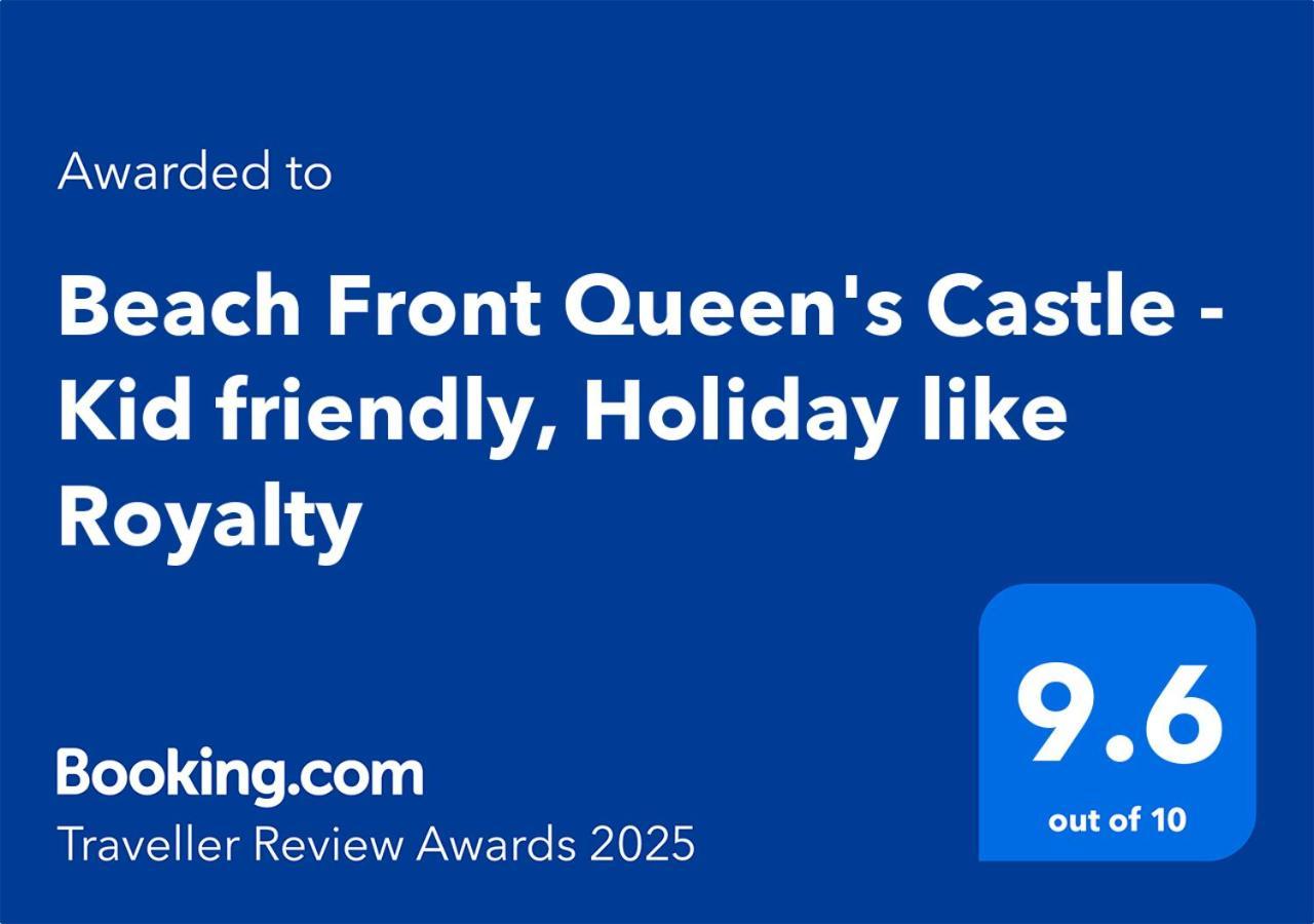 Beach Front Queen'S Castle - Kid Friendly, Holiday Like Royalty บ้านมะขาม ภายนอก รูปภาพ